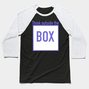 Think outside the box purple blue design Baseball T-Shirt